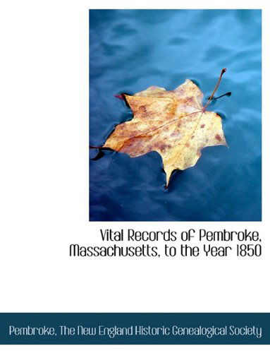 Cover for Pembroke · Vital Records of Pembroke, Massachusetts, to the Year 1850 (Paperback Book) (2010)