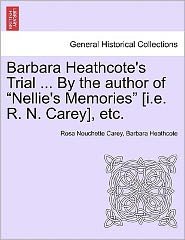 Cover for Rosa Nouchette Carey · Barbara Heathcote's Trial ... by the Author of (Paperback Bog) (2011)