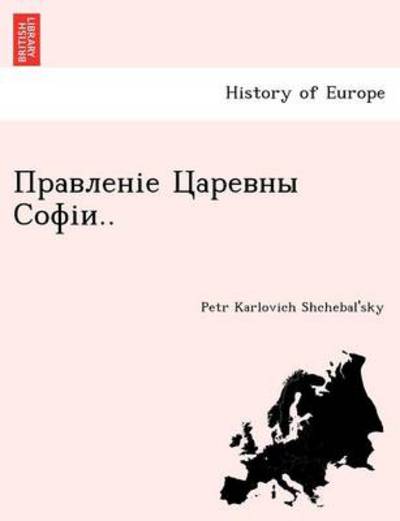 Cover for Petr Karlovich Shchebal\'sky · .. (Paperback Book) (2011)