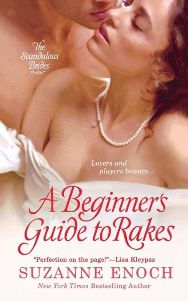 Beginner's Guide to Rakes - Suzanne Enoch - Livros - St. Martin\'s Press - 9781250082435 - 1 de outubro de 2011