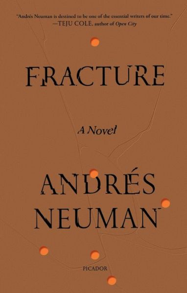 Cover for Andres Neuman · Fracture: A Novel (Paperback Book) (2021)