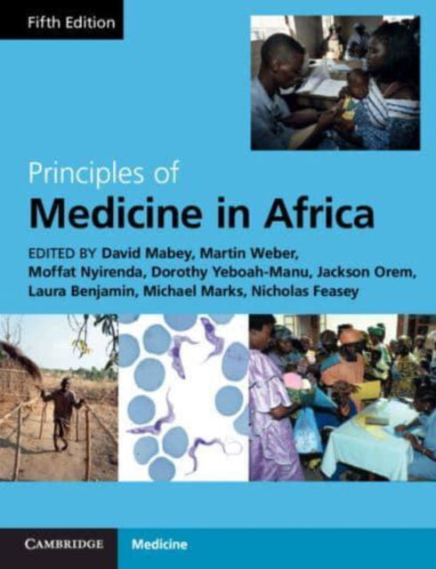 Principles of Medicine in Africa -  - Bücher - Cambridge University Press - 9781316511435 - 30. April 2025