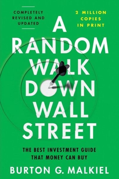 Cover for Malkiel, Burton G. (Princeton University) · A Random Walk Down Wall Street: The Best Investment Guide That Money Can Buy (Paperback Book) [13th edition] (2024)