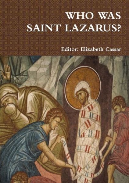 Cover for Elizabeth Cassar · Who Was Saint Lazarus? (Pocketbok) (2017)