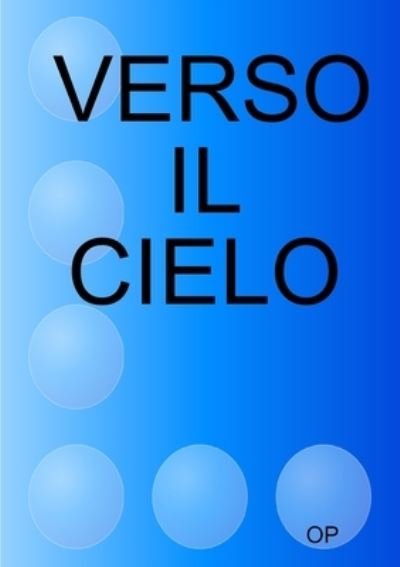 Cover for Op · Verso Il Cielo (Paperback Bog) (2017)