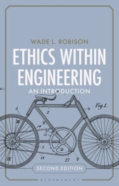 Cover for Robison, Wade L. (Rochester Institute of Technology, USA) · Ethics Within Engineering: An Introduction (Paperback Book) (2024)