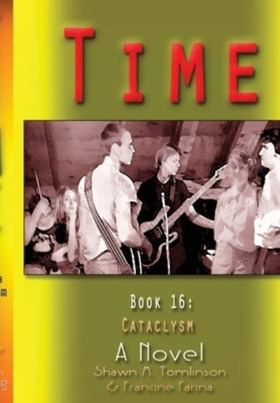 Cover for Shawn M. Tomlinson · Time : Book 16 (Book) (2022)