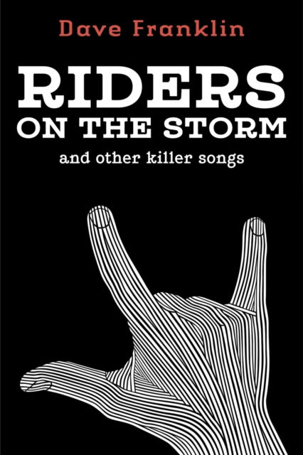 Riders on the Storm and Other Killer Songs - Dave Franklin - Other - Draft2Digital - 9781393684435 - January 16, 2016