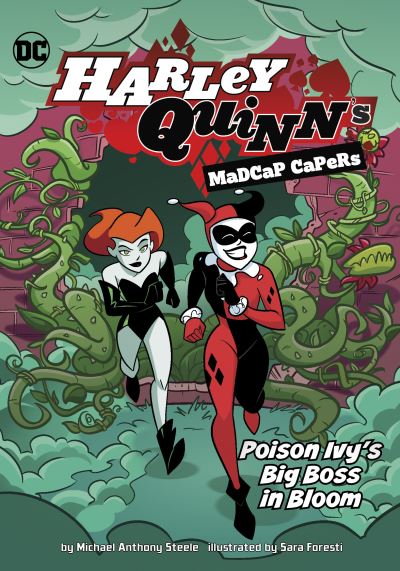 Cover for Michael  Anthony Steele · Poison Ivy's Big Boss in Bloom - Harley Quinn's Madcap Capers (Paperback Book) (2022)