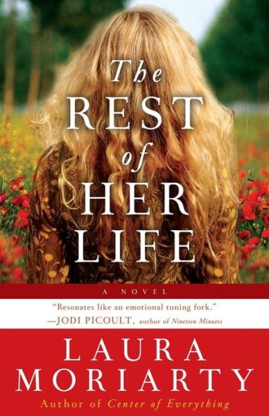 Cover for Laura Moriarty · The Rest of Her Life (Paperback Book) (2008)