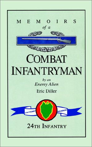 Cover for Eric Diller · Memoirs of a Combat Infantryman by an Enemy Alien (Paperback Book) (2002)