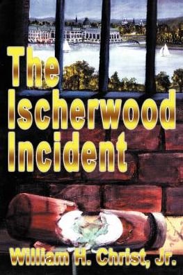 Cover for William Christ · The Ischerwood Incident (Paperback Book) (2003)
