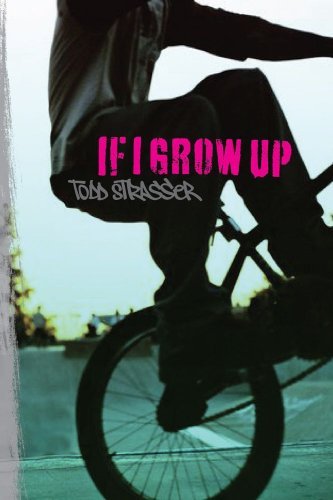 Cover for Todd Strasser · If I Grow Up (Paperback Bog) [Reprint edition] (2010)