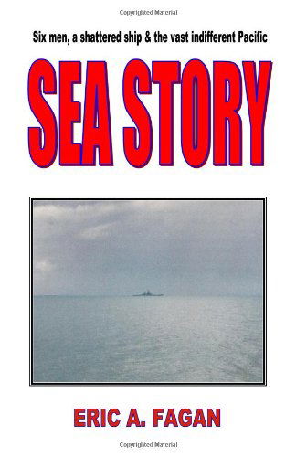 Cover for Eric A. Fagan · Sea Story (Paperback Book) (2007)