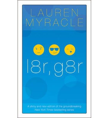 Cover for Lauren Myracle · L8r G8r (Book) [2 Revised edition] (2014)