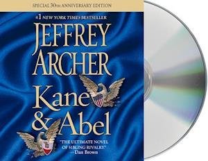 Cover for Jeffrey Archer · Kane and Abel (CD) (2016)