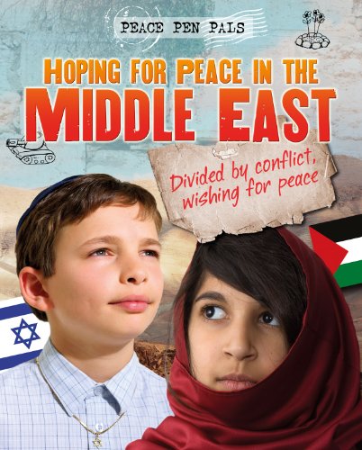 Hoping for Peace in the Middle East (Peace Pen Pals) - Angela Royston - Livres - Gareth Stevens Publishing - 9781433977435 - 16 août 2012