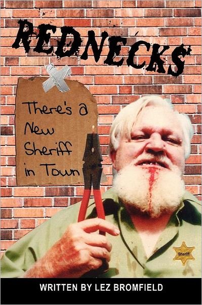 Cover for Lez Bromfield · Rednecks: There's a New Sheriff in Town (Paperback Book) (2011)