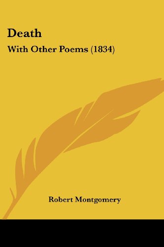 Cover for Robert Montgomery · Death: with Other Poems (1834) (Paperback Book) (2008)