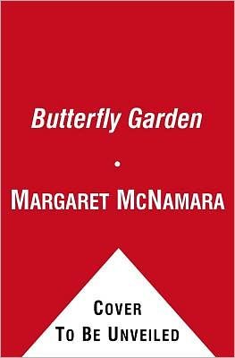 Cover for Margaret Mcnamara · Butterfly Garden (Hardcover Book) (2012)