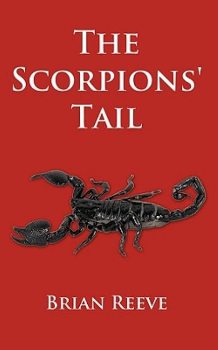 Cover for Brian Reeve · The Scorpions' Tail (Paperback Book) (2010)
