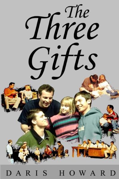 Cover for Daris Howard · The Three Gifts (Paperback Book) (2004)