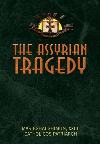 Cover for Mar Eshai Shimun · The Assyrian Tragedy (Paperback Book) (2010)