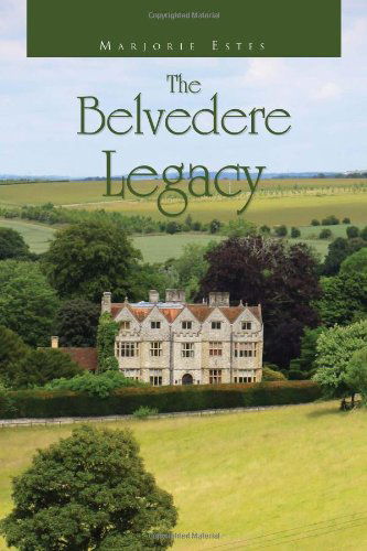Cover for Marjorie Estes · The Belvedere Legacy (Paperback Bog) (2010)