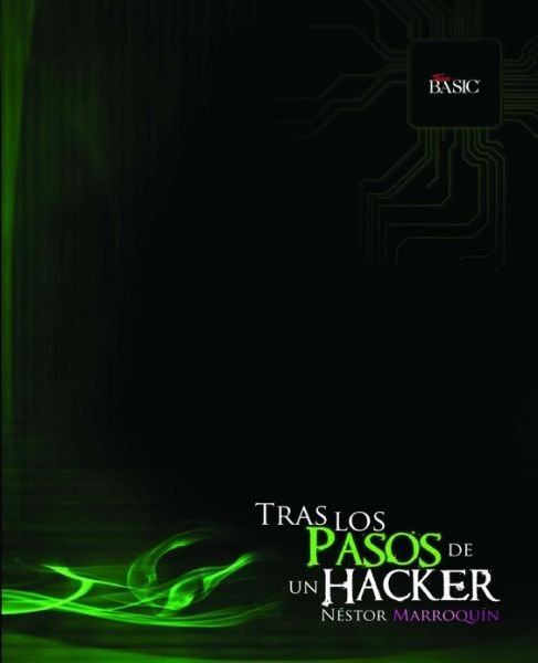 Cover for N Stor Marroqu N · Tras Los Pasos De Un... Hacker (Paperback Bog) (2010)