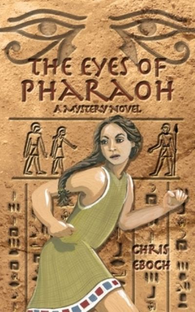 Cover for Chris Eboch · The Eyes of Pharaoh (Paperback Book) (2011)