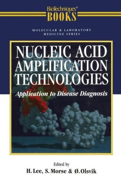 Cover for Olsvik · Nucleic Acid Amplification Technologies: Application to Disease Diagnosis (Pocketbok) [Softcover Reprint of the Original 1st Ed. 1997 edition] (2011)
