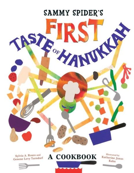 Cover for Sylvia Rouss · Sammy Spider's First Taste of Hanukkah: a Cookbook (Paperback Book) (2015)