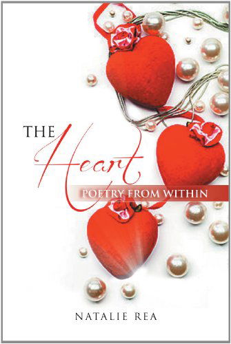 Cover for Natalie Rea · The Heart: Poetry from Whitin (Pocketbok) (2012)