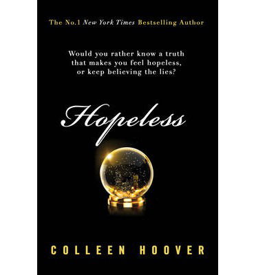 Hopeless - Colleen Hoover - Kirjat - Simon & Schuster Ltd - 9781471133435 - tiistai 8. lokakuuta 2013