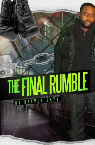 Cover for Rayven Skyy · The Final Rumble: the Rumble Series (Volume 3) (Paperback Book) (2012)