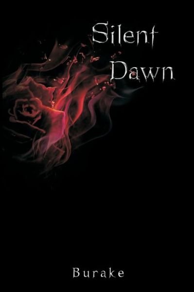 Cover for Burake · Silent Dawn (Paperback Book) (2012)