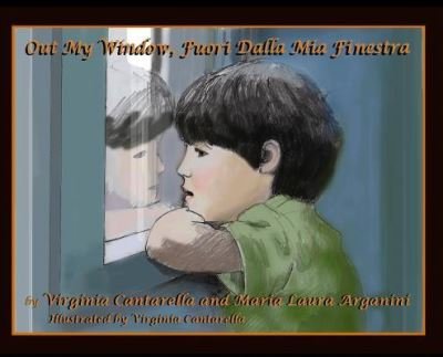 Cover for Virginia Cantarella · Out My Window, Fuori Dalla Mia Finestra (Gebundenes Buch) (2019)