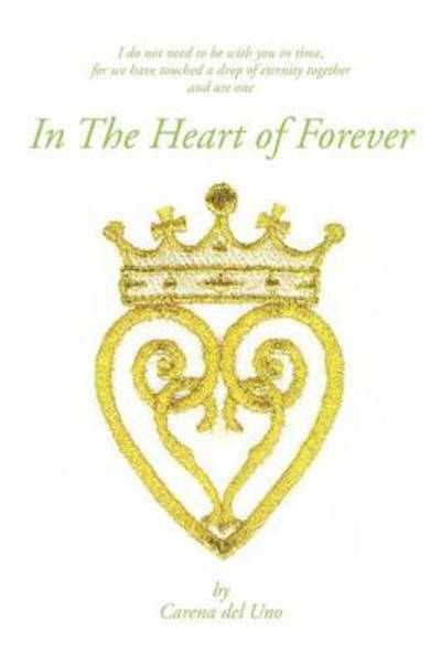 Cover for Carena Del Uno · In the Heart of Forever (Paperback Book) (2013)