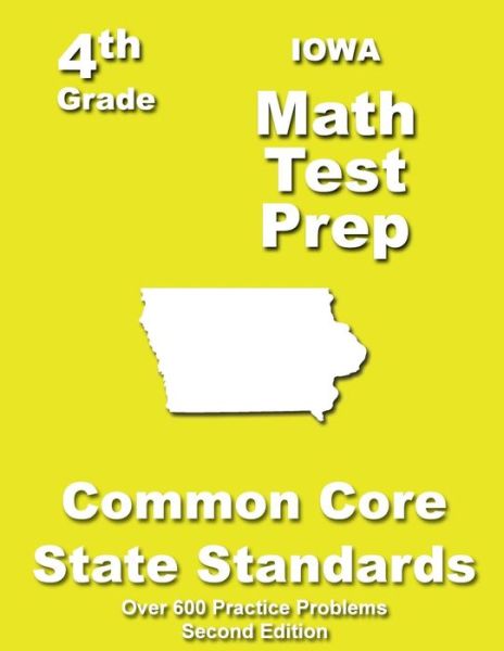 Cover for Teachers' Treasures · Iowa 4th Grade Math Test Prep: Common Core Learning Standards (Paperback Book) (2013)