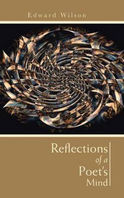 Cover for Edward Wilson · Reflections of a Poet's Mind (Inbunden Bok) (2014)