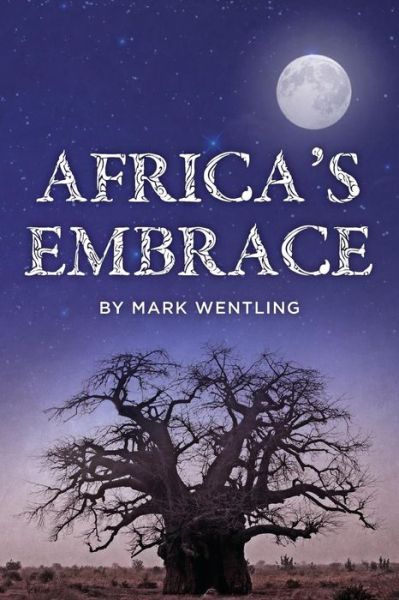 Cover for Mark Wentling · Africa's Embrace (Paperback Book) (2013)