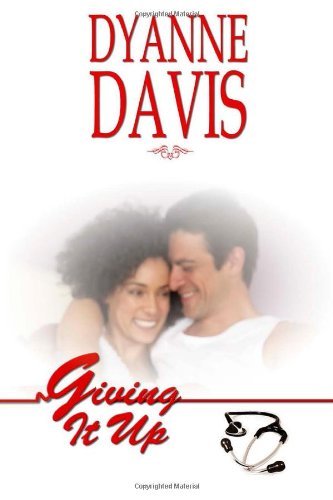 Cover for Dyanne Davis · Giving It Up (Paperback Bog) [Lrg edition] (2013)