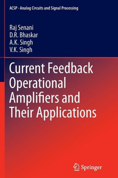 Cover for Raj Senani · Current Feedback Operational Amplifiers and Their Applications (Paperback Book) (2015)