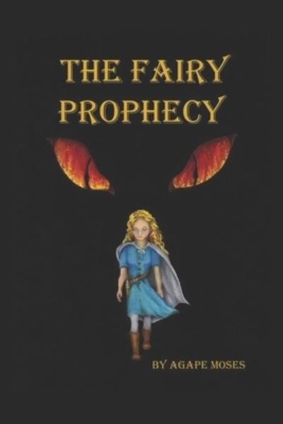 Cover for Agape Moses · The Fairy Prophecy (Pocketbok) (2014)