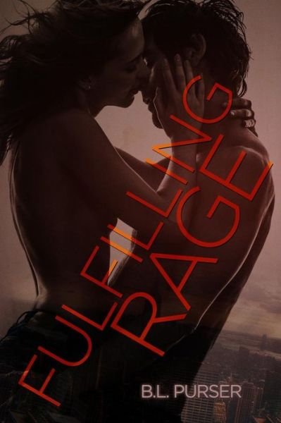 Cover for B L Purser · Fulfilling Rage (Paperback Book) (2015)