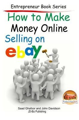 Cover for Saad Ghafoor · How to Make Money Online - Selling on Ebay (Paperback Book) (2015)