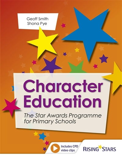 Cover for Geoff Smith · Character Education: The Star Awards Programme for Primary Schools (Paperback Book) (2018)