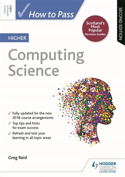 Cover for Greg Reid · How to Pass Higher Computing Science, Second Edition - How To Pass - Higher Level (Paperback Book) (2019)