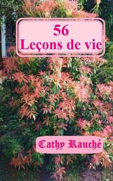 Cover for Cathy Rauche · 56 Lecons De Vie (Paperback Book) (2015)