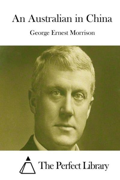 Cover for George Ernest Morrison · An Australian in China (Paperback Book) (2015)